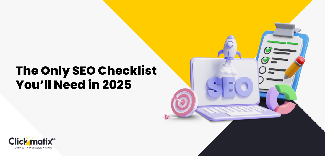 The Only SEO Checklist You’ll Need in 2025
