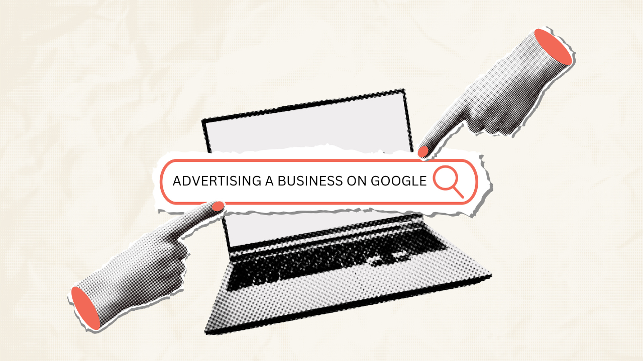 Advertising a Business on Google