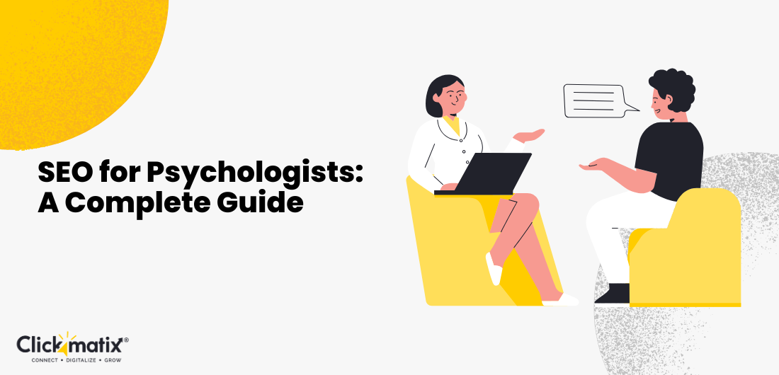 A Complete Guide To SEO For Psychologists