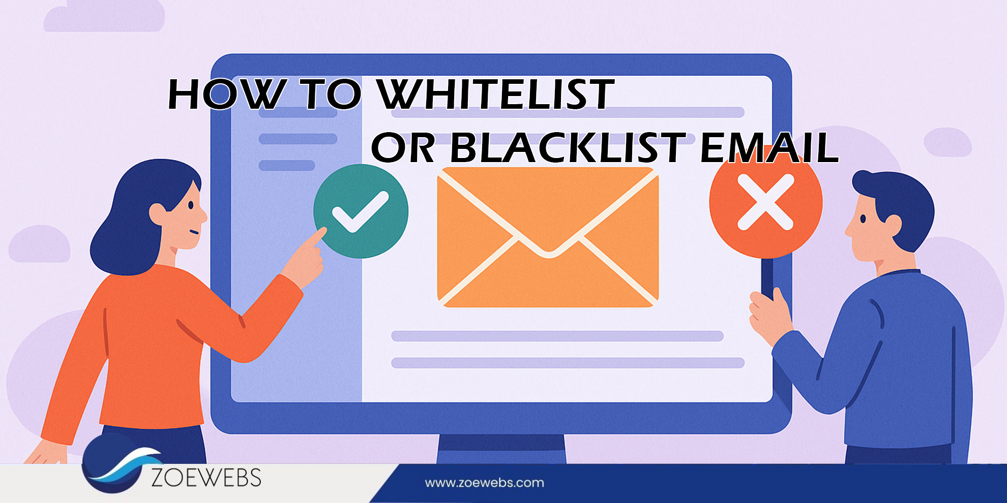 Take Control of Your Inbox: How to Whitelist or Blacklist Emails Efficiently