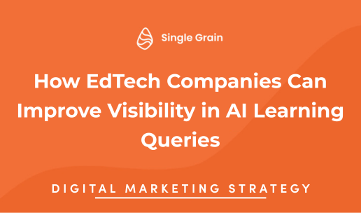 How EdTech Companies Can Improve Visibility in AI Learning Queries