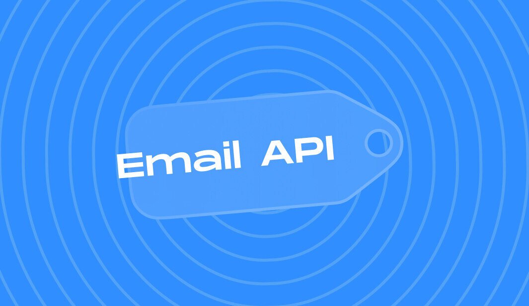 Everything you need to know about email API integration