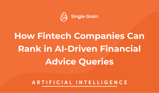 How Fintech Companies Can Rank in AI-Driven Financial Advice Queries