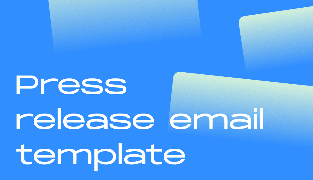 Create a press release email template that increases your chances of getting published